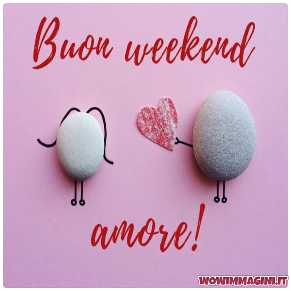 immagini buon week end